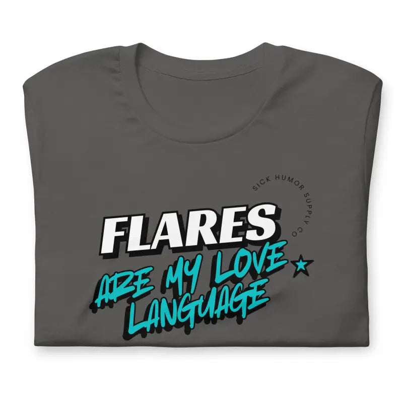 Flares Are My Love Language Bold Comic Graphic T-shirt_Teal Logo
