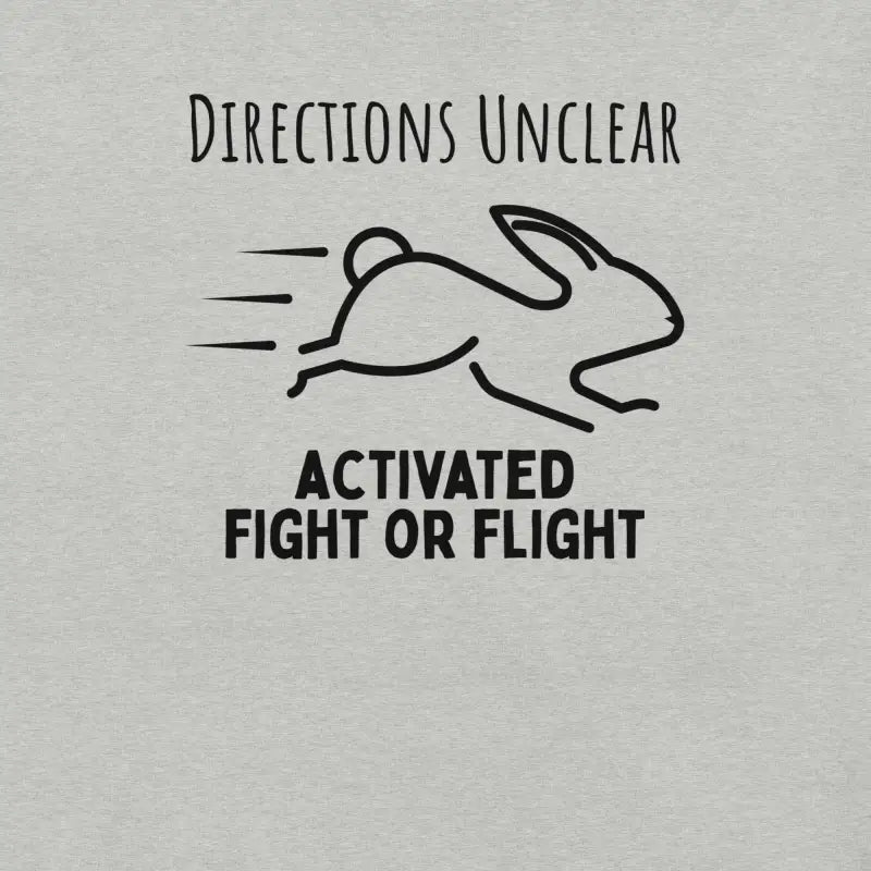 Directions Unclear: Activated Fight or Flight T-Shirt_Black Logo