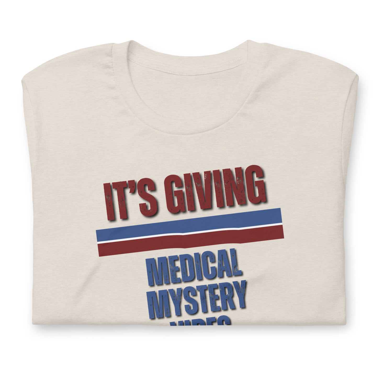 It’s Giving: Medical Mystery Vibes – Funny Chronic Illness Shirt
