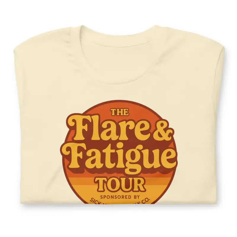 Flare and Fatigue Tour – Retro Sunset Logo Edition | Funny Chronic Illness Shirt