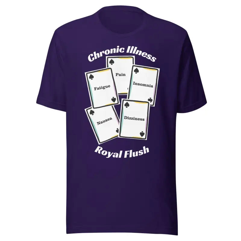 Chronic Illness Royal Flush | Funny Chronic Illness T-Shirt | White Design