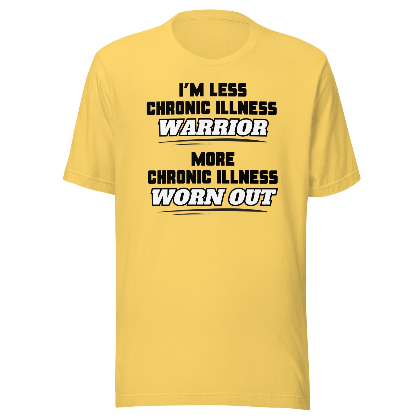 Less Chronic Illness Warrior, More Chronic Illness Worn Out | Spoonie Tee | Black Design