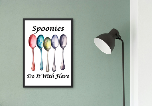 Spoonies Do It With Flare | Watercolor Style Poster | Sizes 5"x7" to 24"x36"