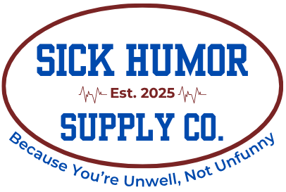 Sick Humor Supply Co.