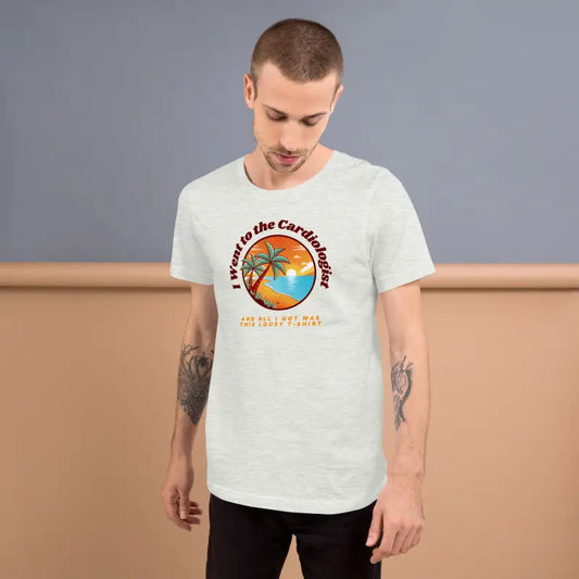 I Went to the Cardiologist | Chronic Illness Shirt