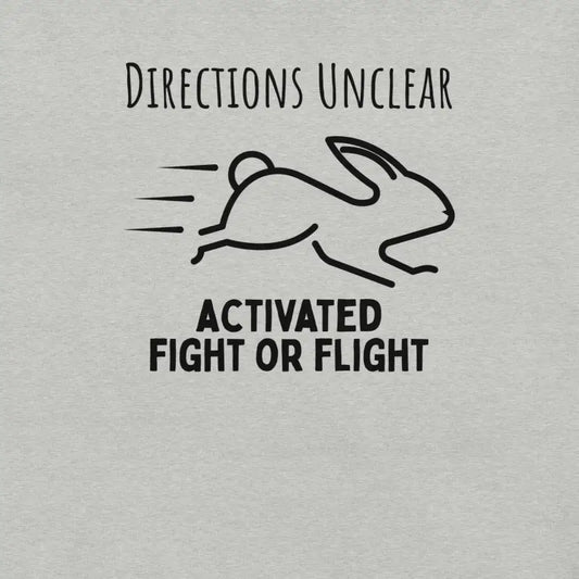 Directions Unclear: Activated Fight or Flight T-Shirt_Black Logo
