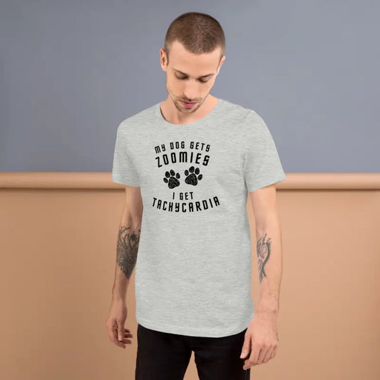 My Dog Gets Zoomies I Get Tachycardia – Funny Spoonie Shirt – Black Design