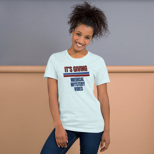 It’s Giving: Medical Mystery Vibes – Funny Chronic Illness Shirt