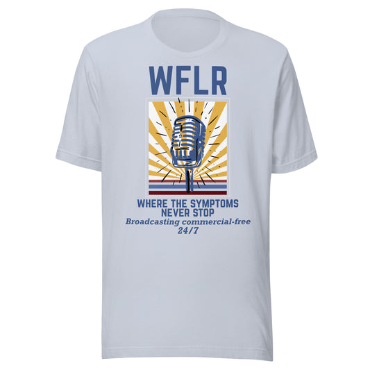 WFLR – Where the Symptoms Never Stop | Chronic Illness Shirt