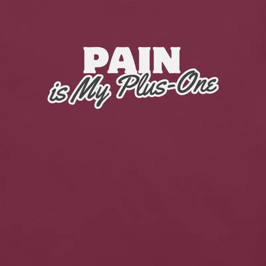 Pain Is My Plus-One – Chronic Illness Shirt (White design)