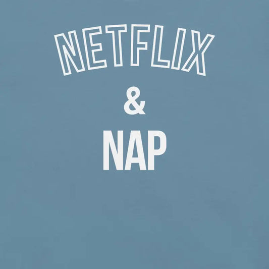 Netflix & Nap – Chronic Illness Shirt